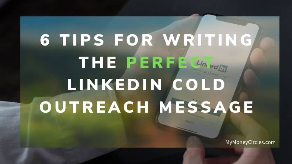 6 tips for writing a linkedin cold outreach